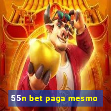 55n bet paga mesmo